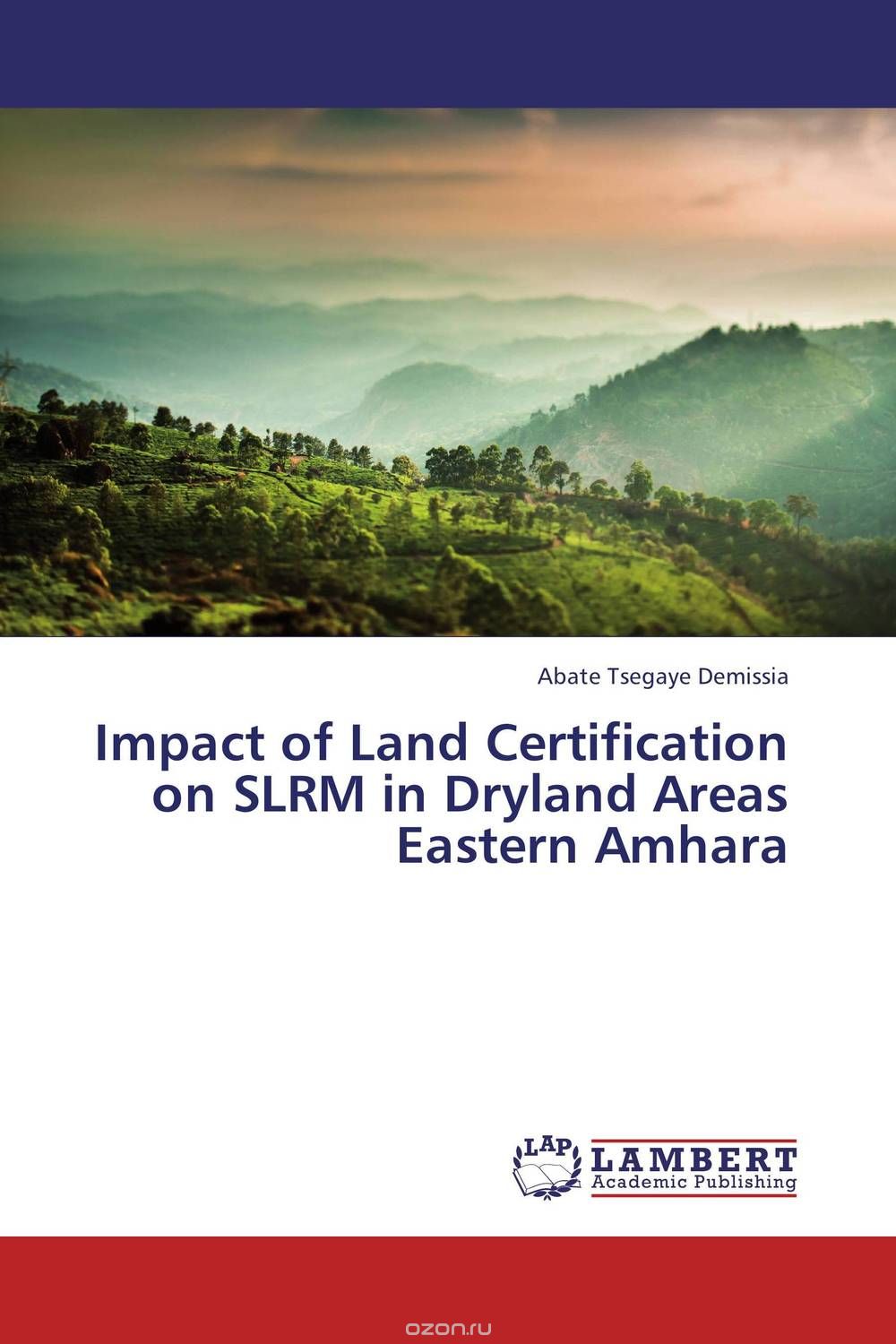 Impact of Land Certification on SLRM in Dryland Areas Eastern Amhara