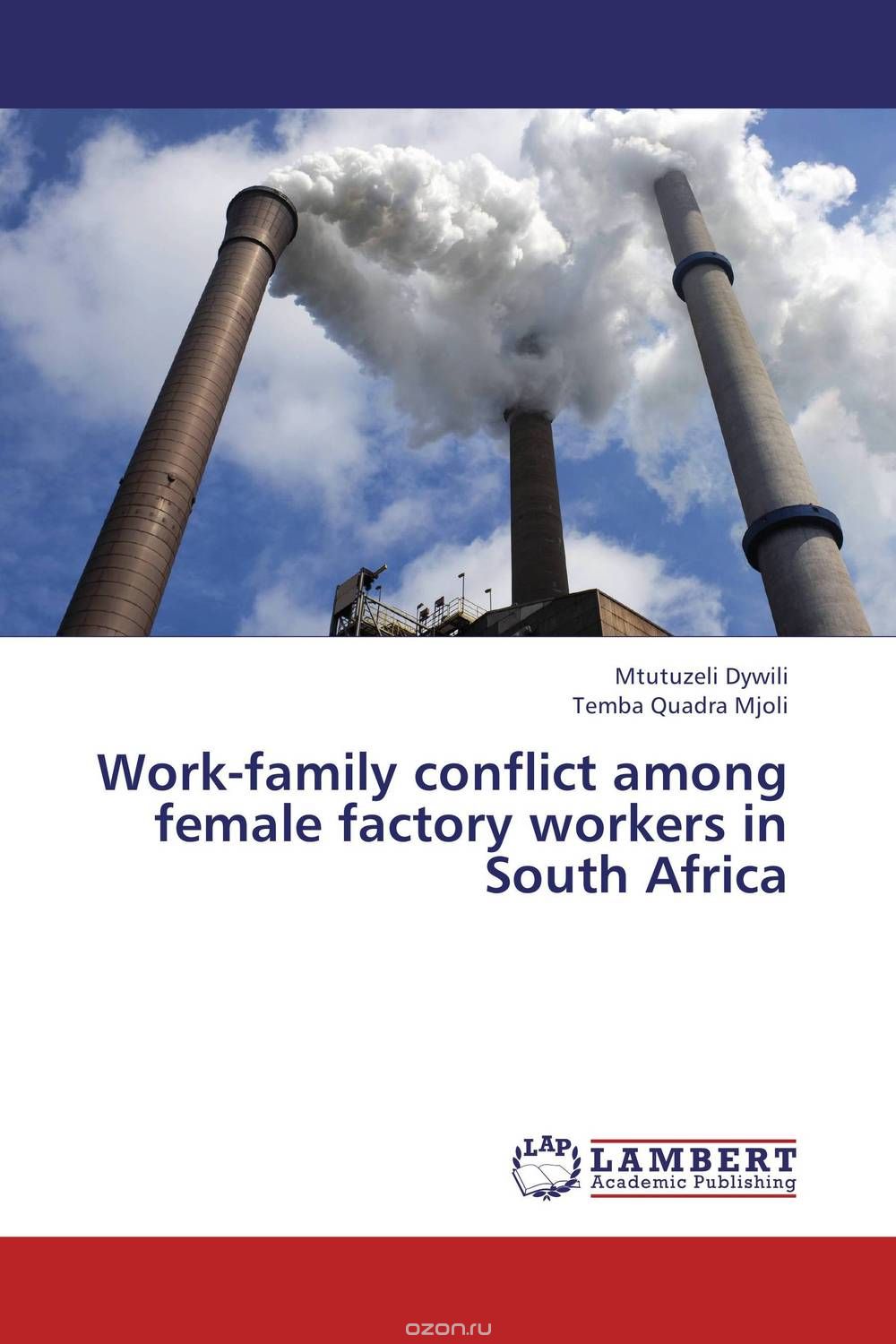 Скачать книгу "Work-family conflict among female factory workers in South Africa"