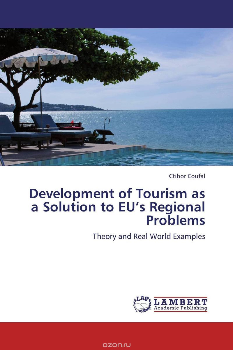 Скачать книгу "Development of Tourism as a Solution to EU’s Regional Problems"