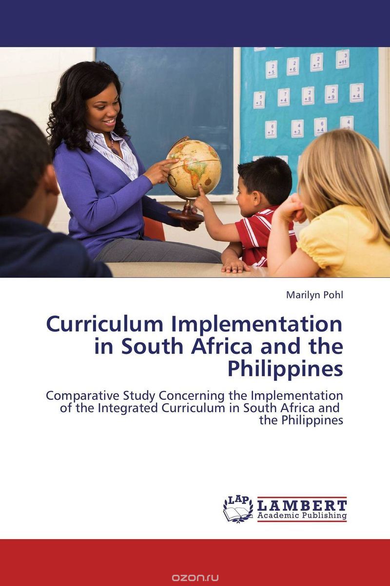 Скачать книгу "Curriculum Implementation in South Africa and the Philippines"