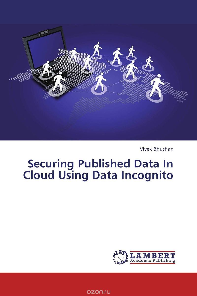 Скачать книгу "Securing Published Data In Cloud Using Data Incognito"