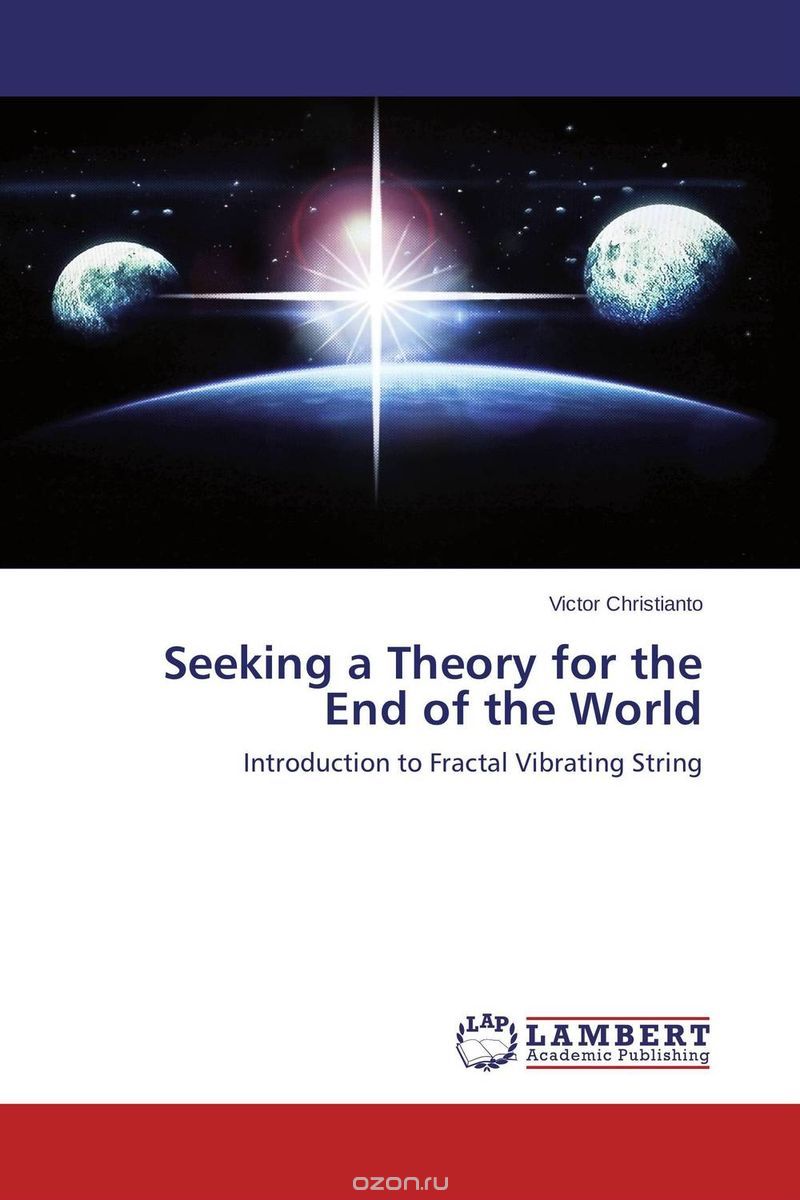 Seeking a Theory for the End of the World