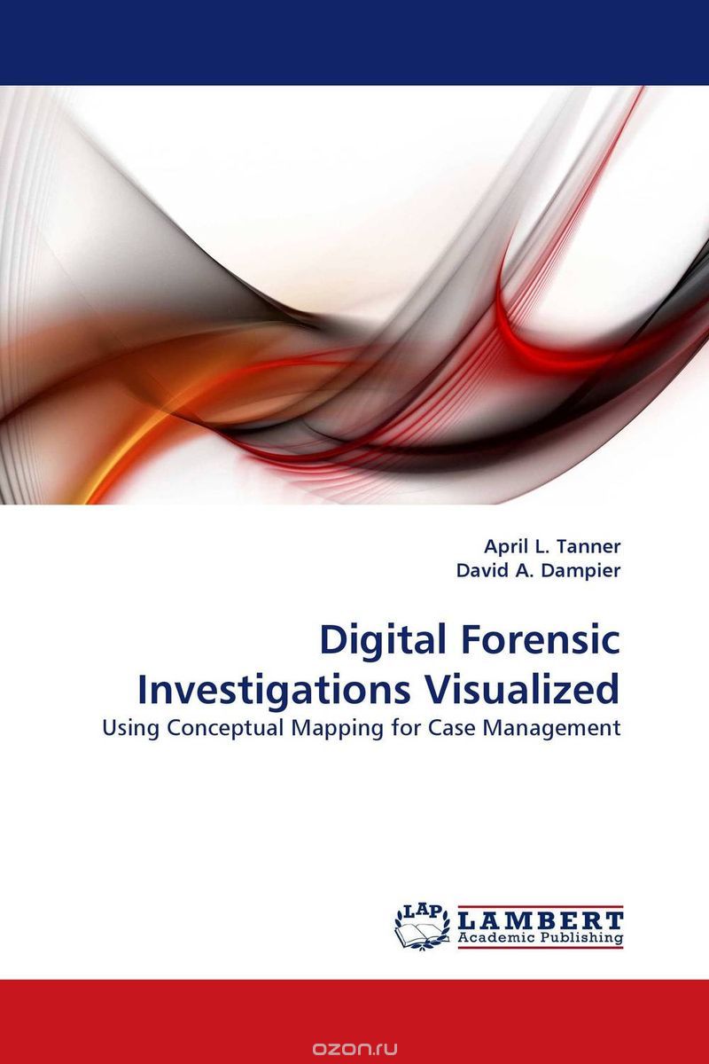Скачать книгу "Digital Forensic Investigations Visualized"