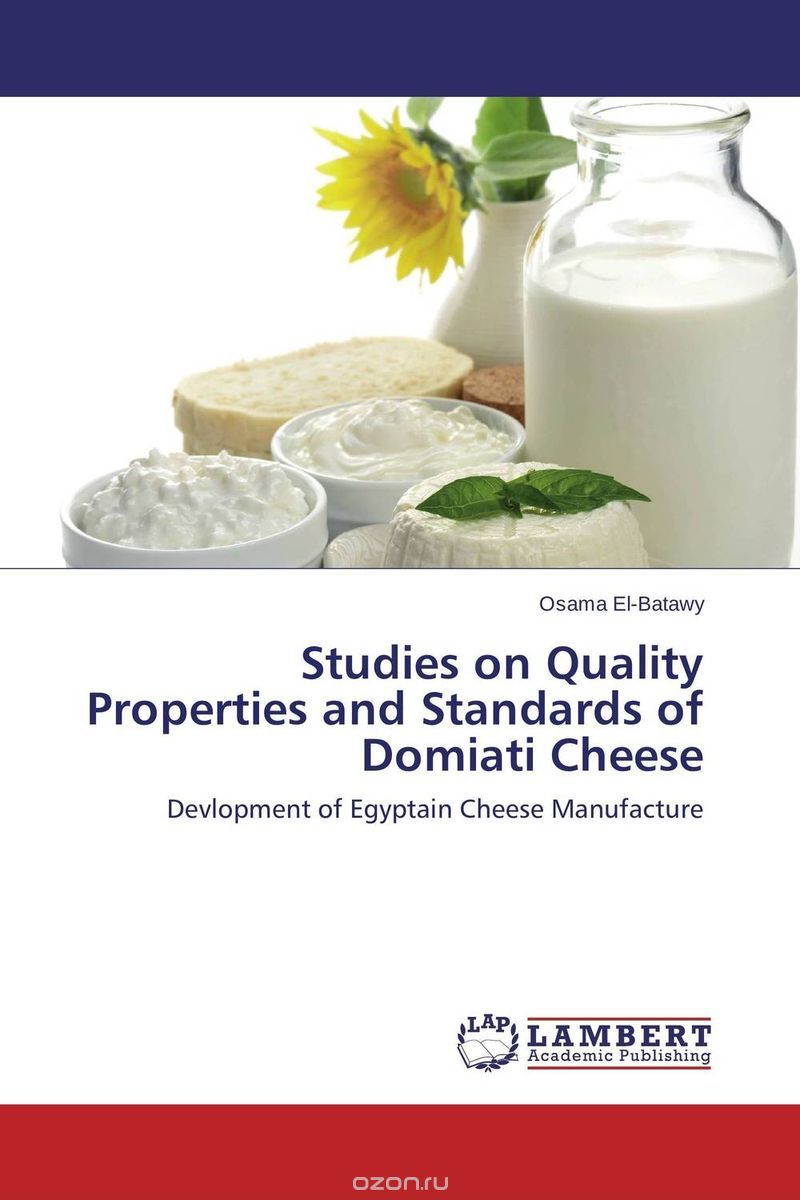 Скачать книгу "Studies on Quality Properties and Standards of Domiati Cheese"