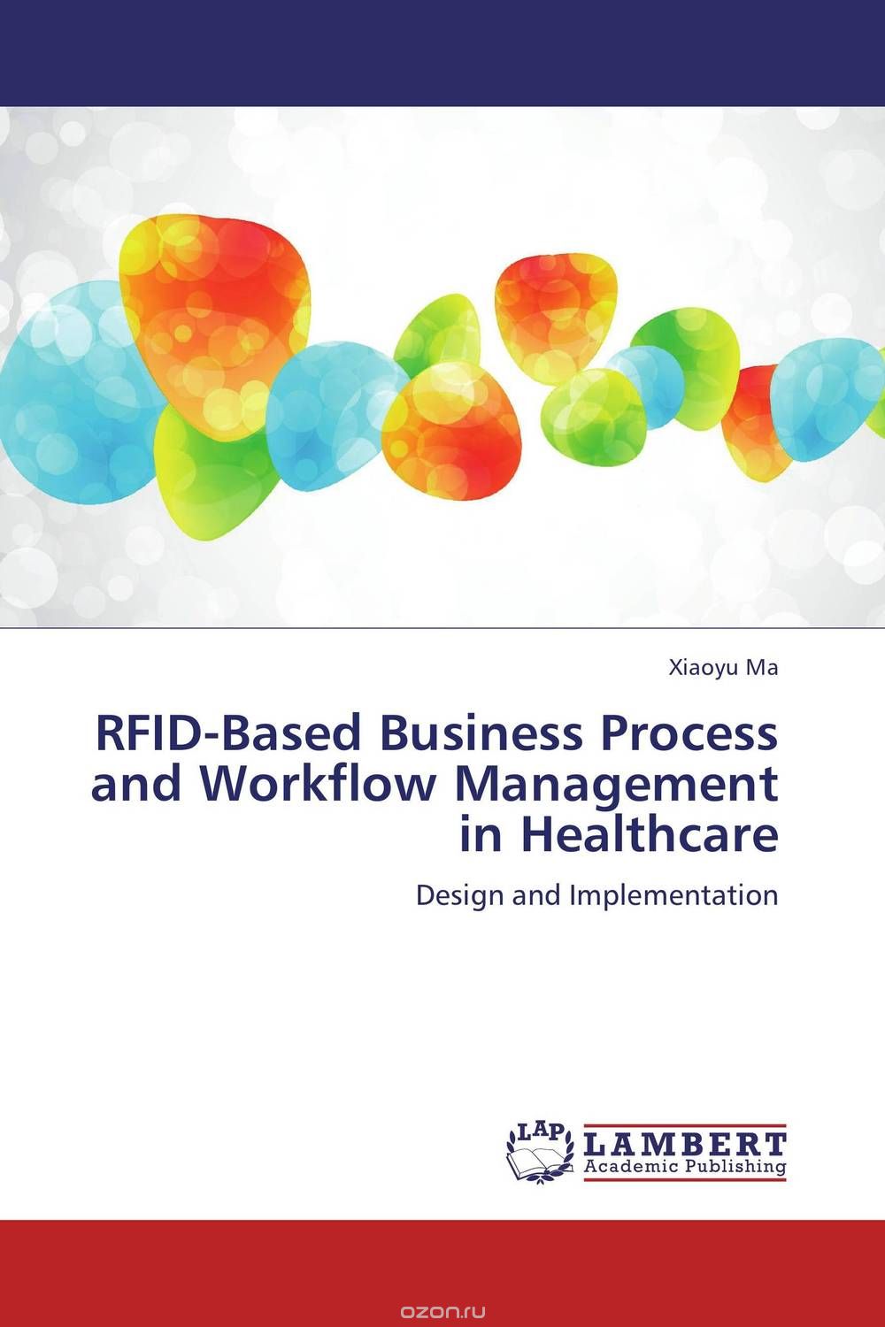 Скачать книгу "RFID-Based Business Process and Workflow Management in Healthcare"