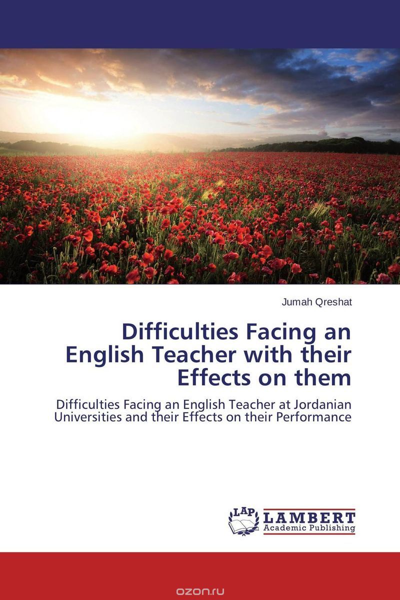 Difficulties Facing an English Teacher with their Effects on them