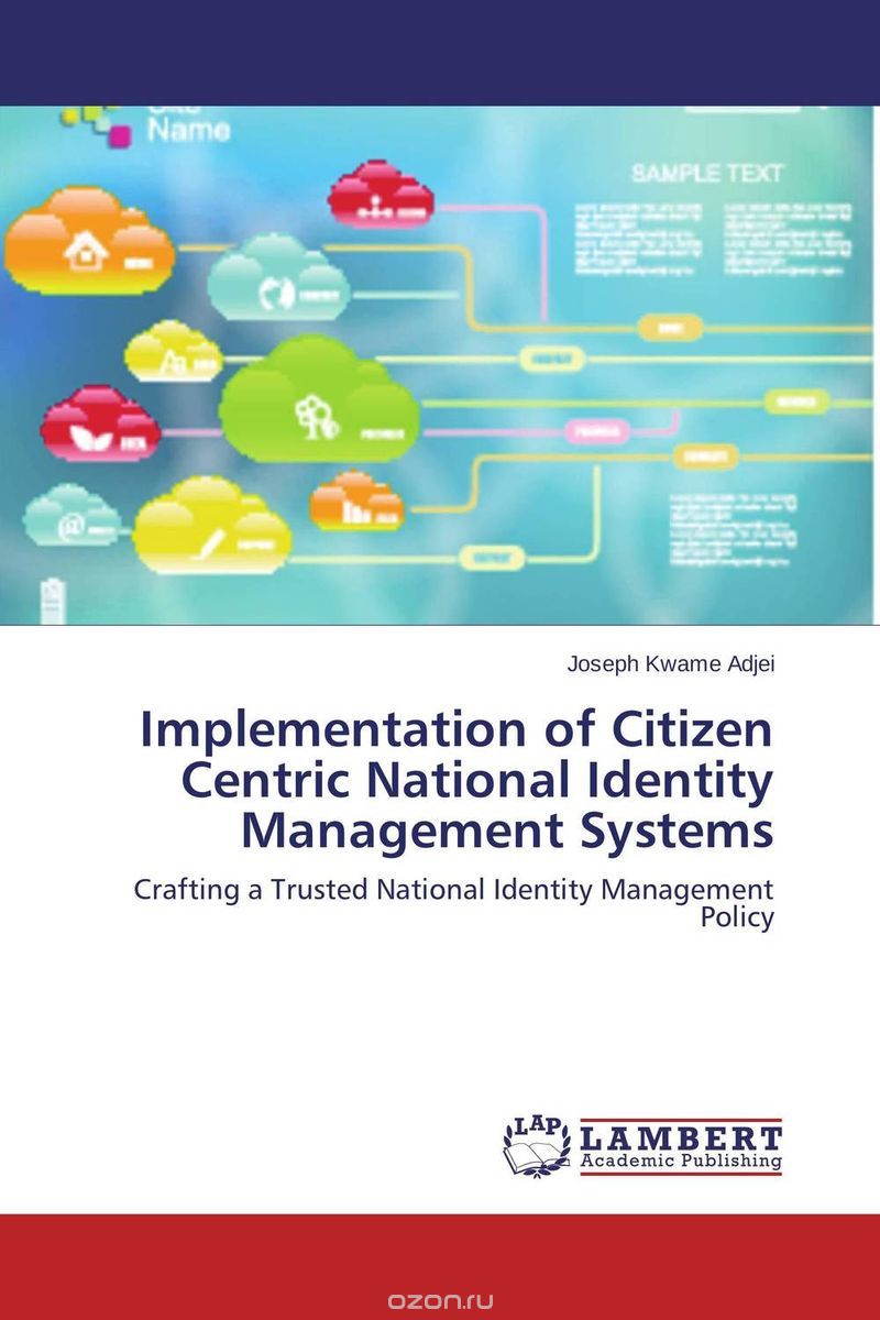 Скачать книгу "Implementation of Citizen Centric National Identity Management Systems"