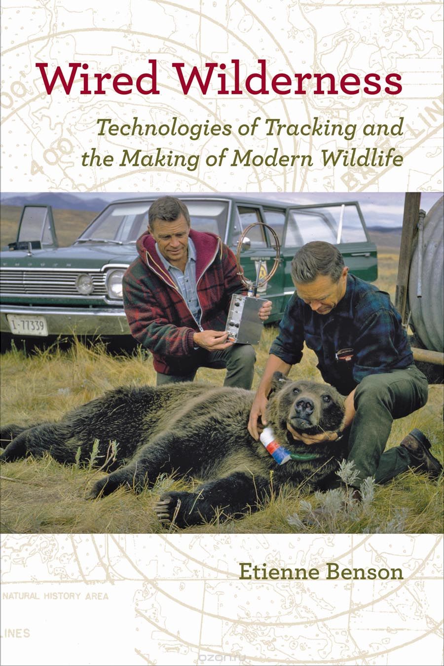 Скачать книгу "Wired Wilderness – Technologies of Tracking and the Making of Modern Wildlife"