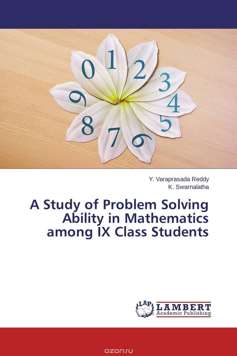 A Study of Problem Solving Ability in Mathematics among IX Class Students