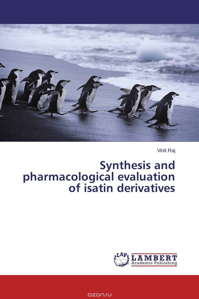 Synthesis and pharmacological evaluation of isatin derivatives