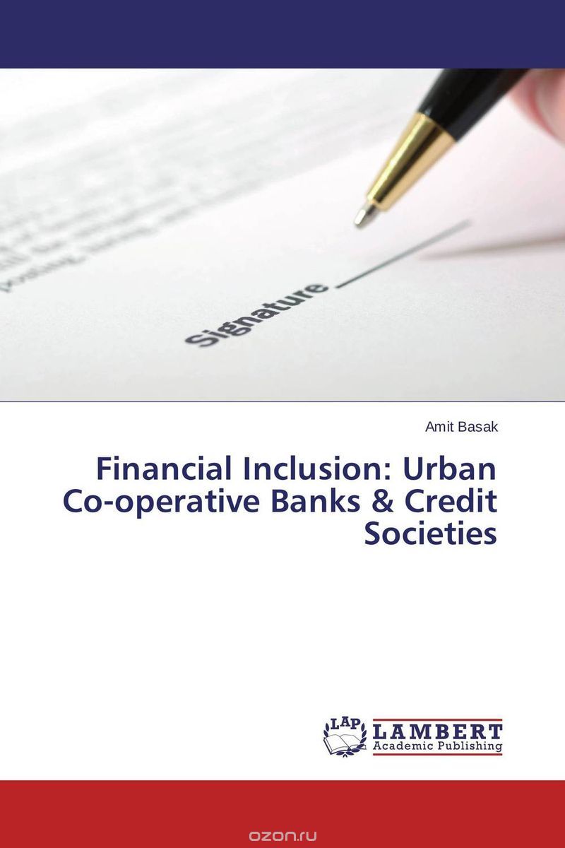 Скачать книгу "Financial Inclusion: Urban Co-operative Banks & Credit Societies"