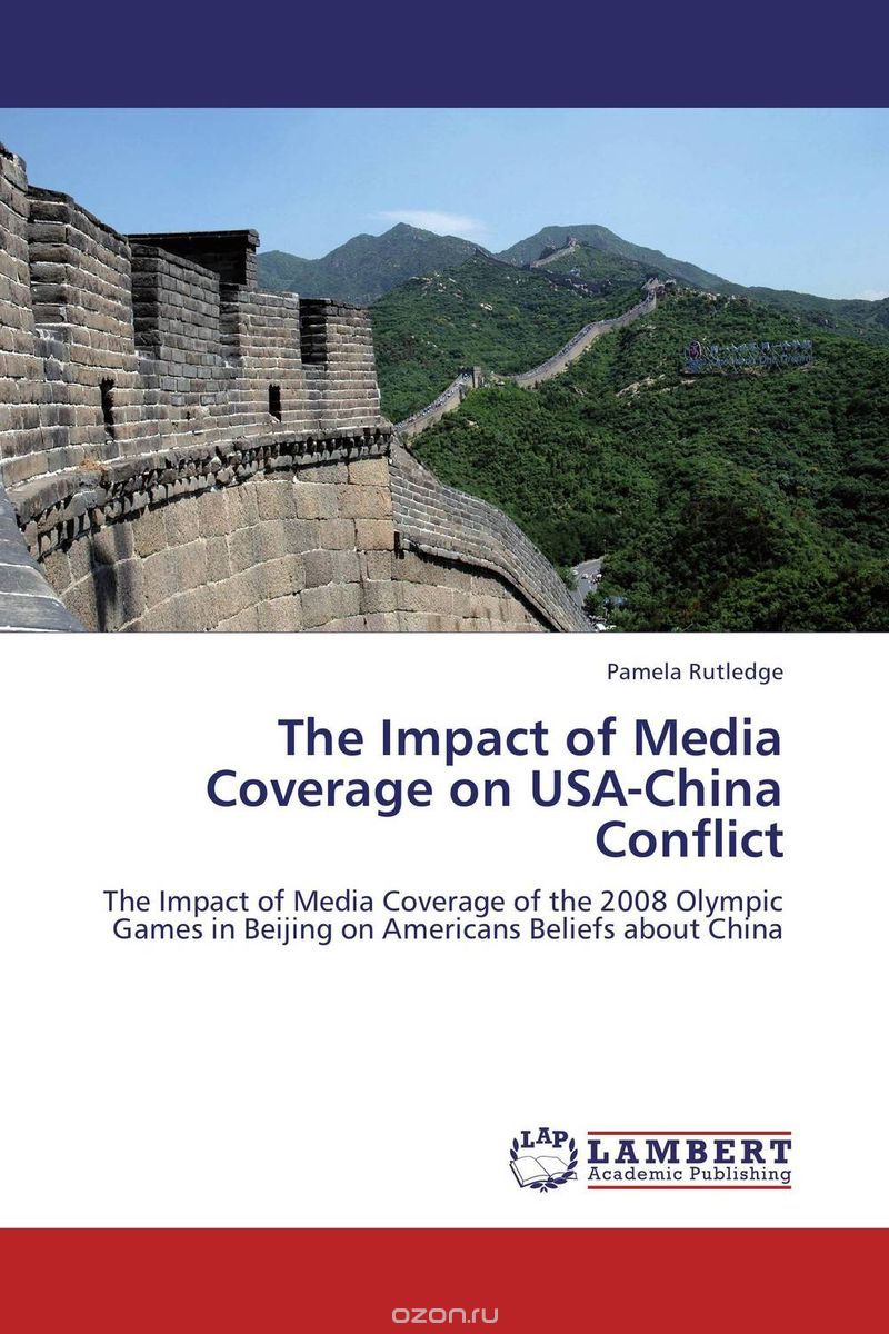 Скачать книгу "The Impact of Media Coverage on USA-China Conflict"