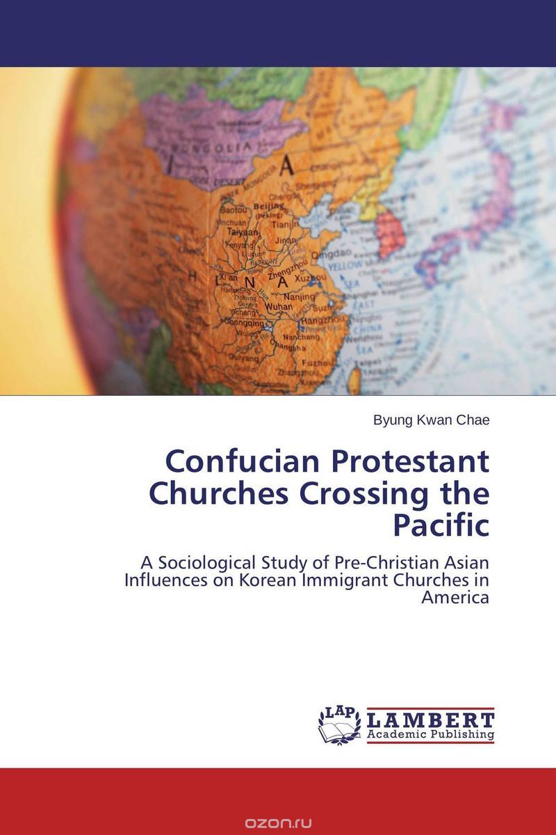 Confucian Protestant Churches Crossing the Pacific