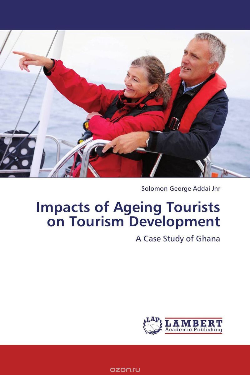 Impacts of Ageing Tourists on Tourism Development