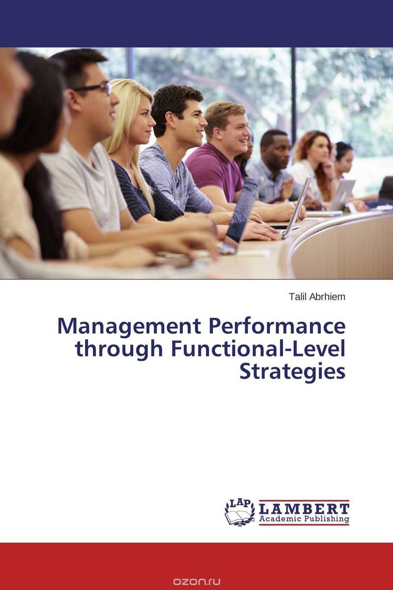 Скачать книгу "Management Performance through Functional-Level Strategies"