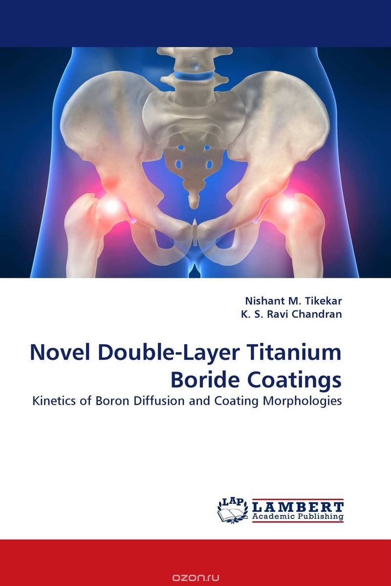 Скачать книгу "Novel Double-Layer Titanium Boride Coatings"