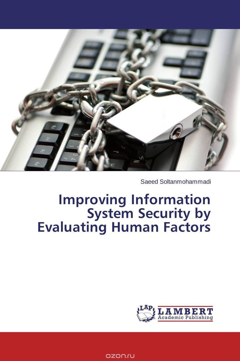 Скачать книгу "Improving Information System Security by Evaluating Human Factors"