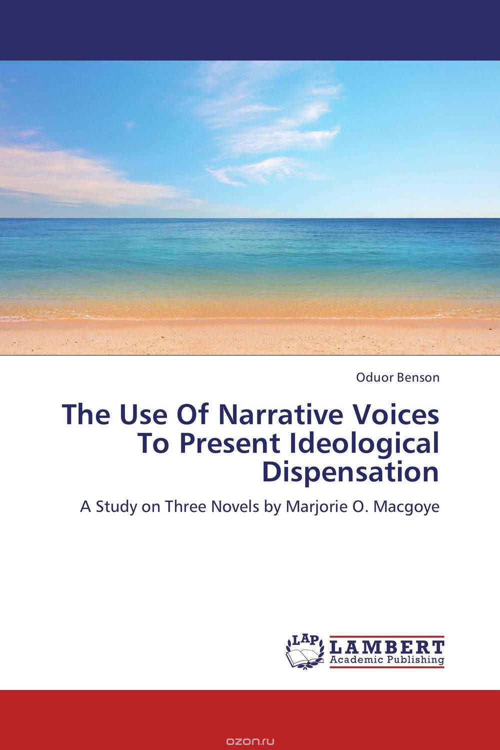 The Use Of Narrative Voices To Present Ideological Dispensation