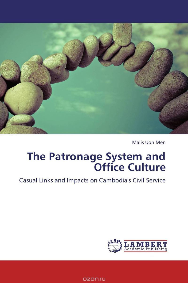 Скачать книгу "The Patronage System and Office Culture"