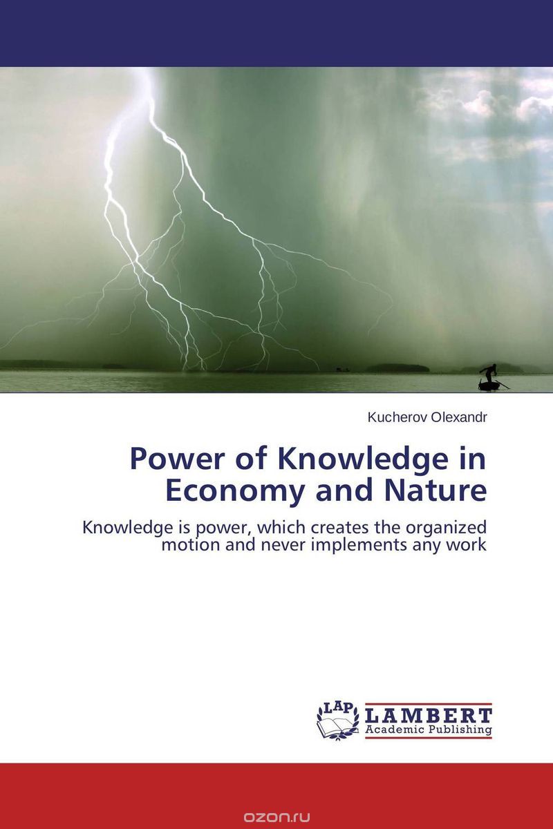 Power of Knowledge in Economy and Nature