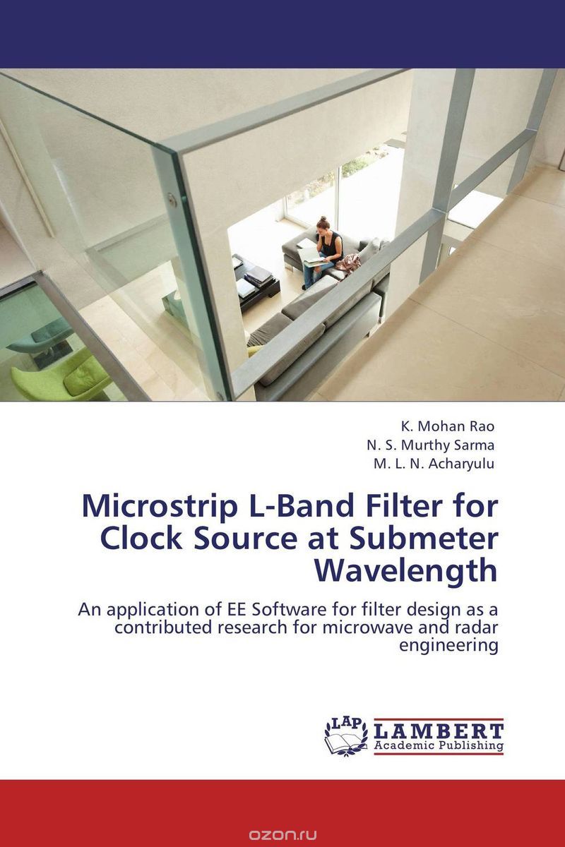 Скачать книгу "Microstrip L-Band Filter for Clock Source at Submeter Wavelength"