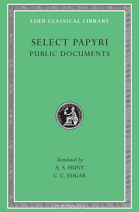 Non–Literary Papyri– Public Documents L282 V 2 (Trans. Hunt)(Greek)