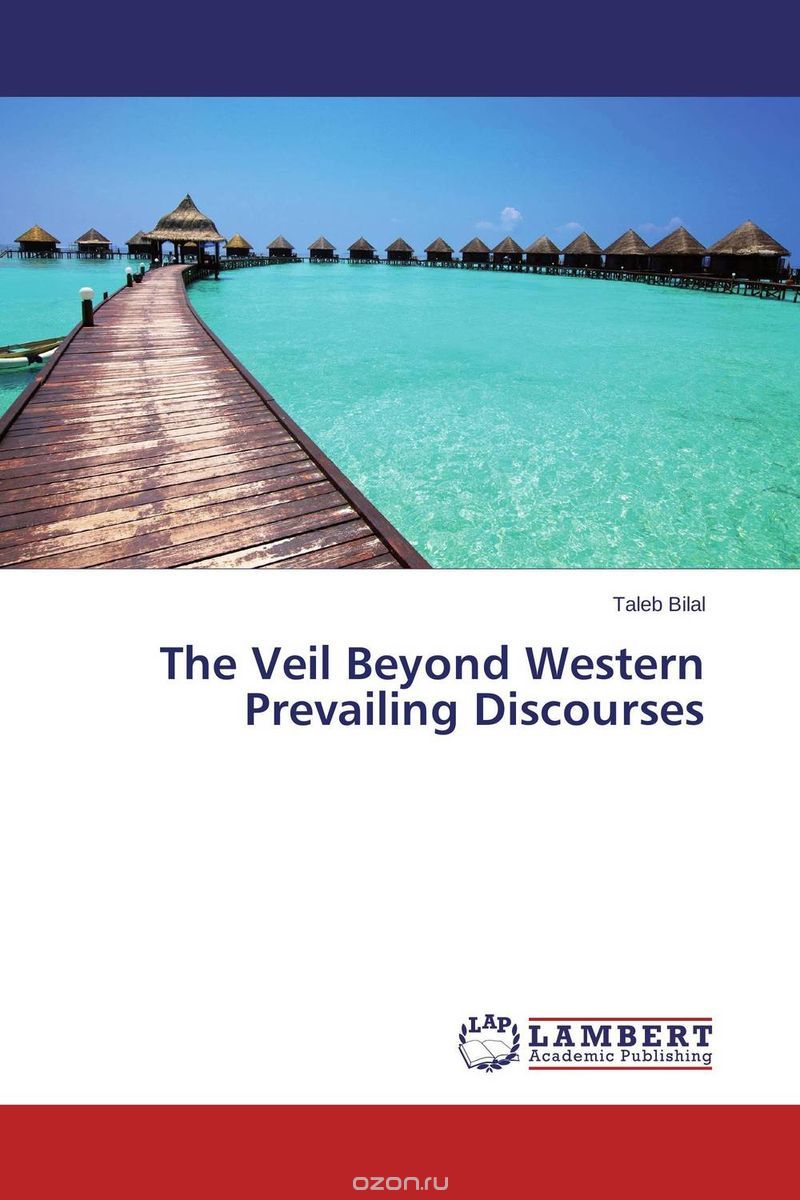 The Veil Beyond Western Prevailing Discourses