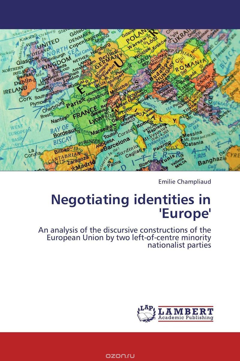 Скачать книгу "Negotiating identities in 'Europe'"