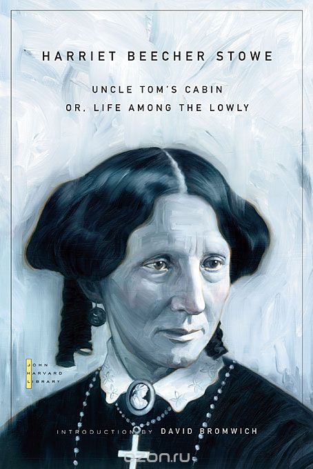 Uncle Tom?s Cabin – or, Life among the Lowly