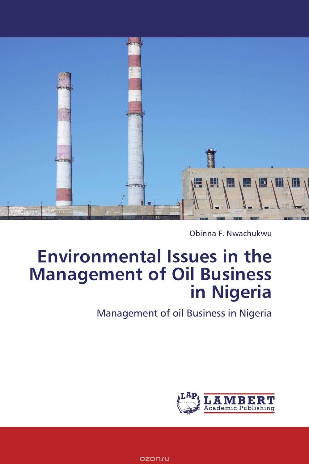 Environmental Issues in the Management of Oil Business in Nigeria