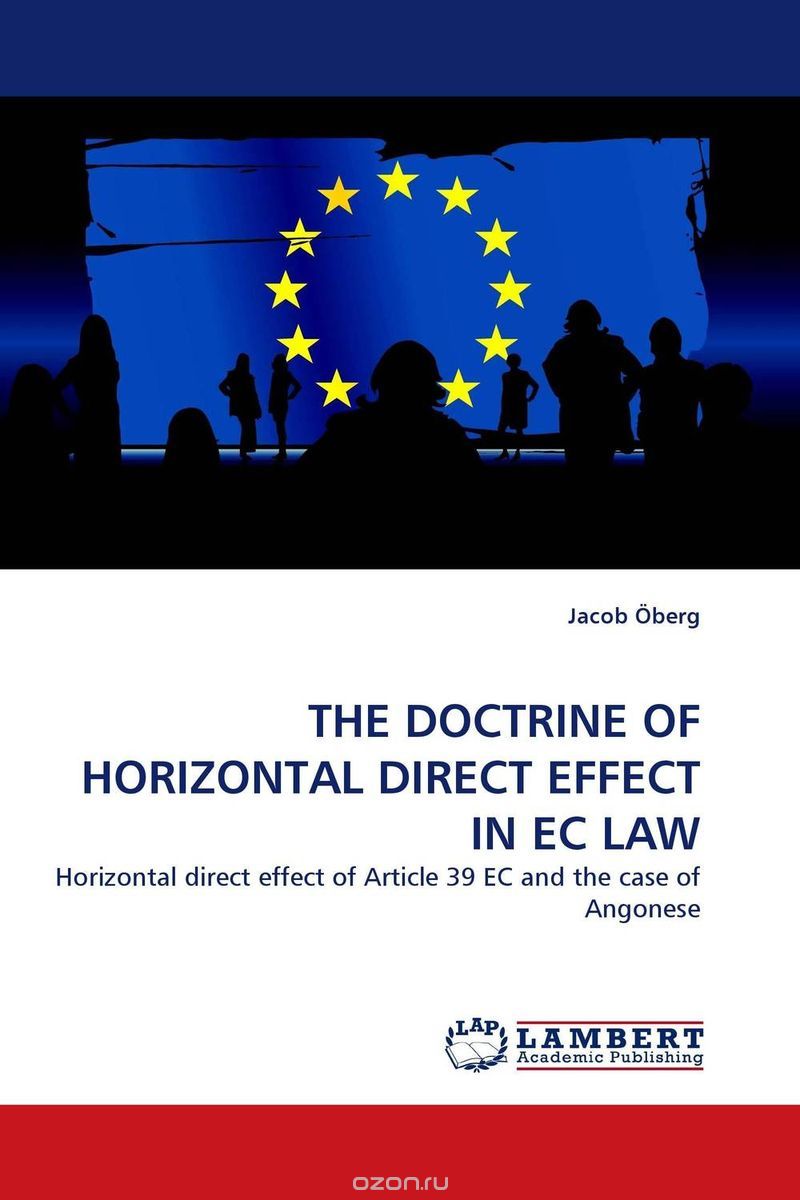 THE DOCTRINE OF HORIZONTAL DIRECT EFFECT IN EC LAW