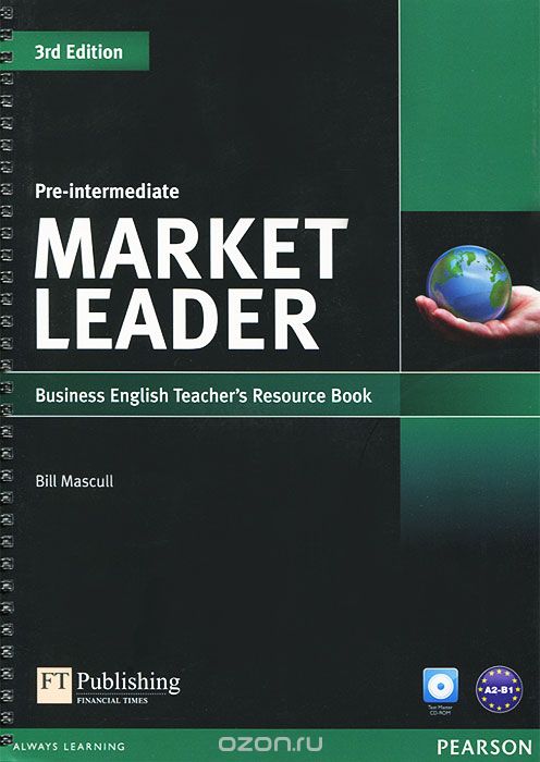 Скачать книгу "Market Leader: Pre-intermediate: Business English Teacher's Resource Book (+ CD-ROM)"