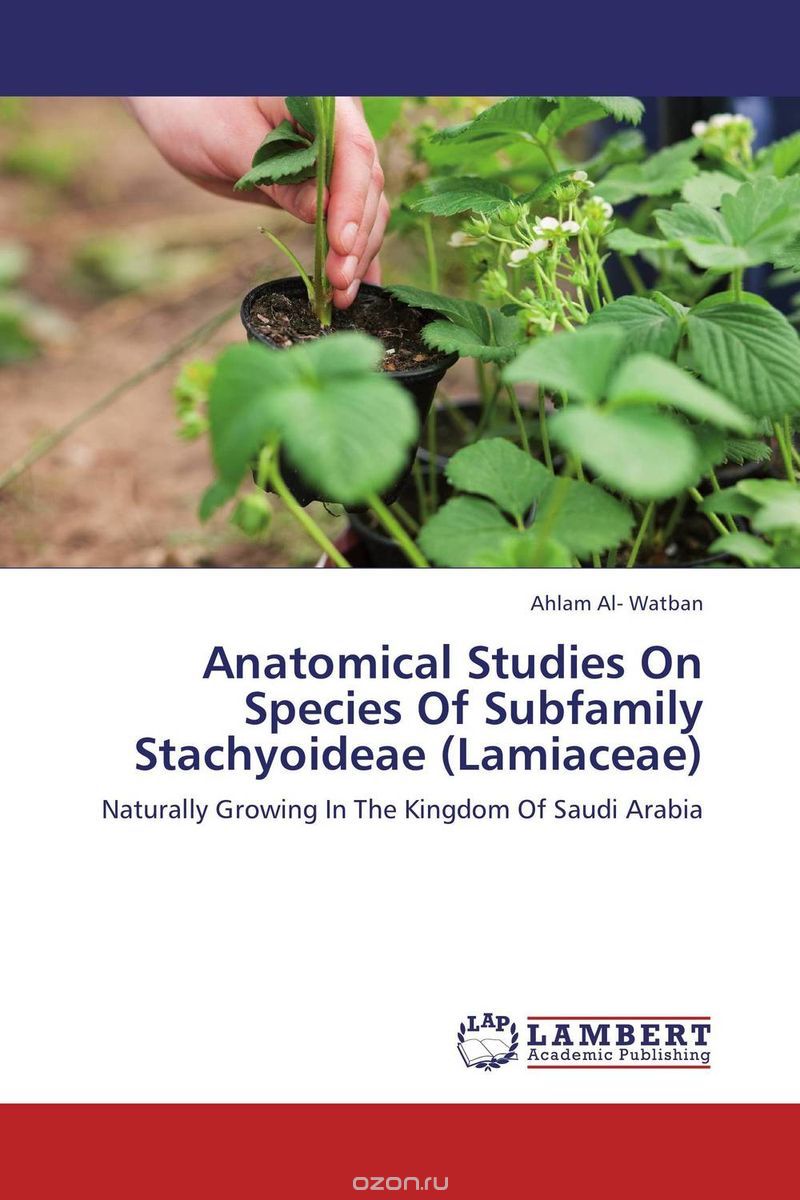 Скачать книгу "Anatomical Studies On Species Of Subfamily Stachyoideae (Lamiaceae)"