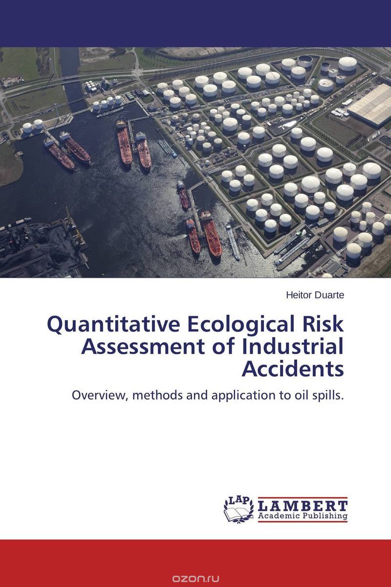 Скачать книгу "Quantitative Ecological Risk Assessment of Industrial Accidents"