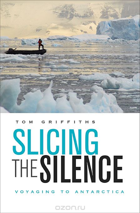 Slicing the Silence – Voyaging to Antarctica (OANZ)