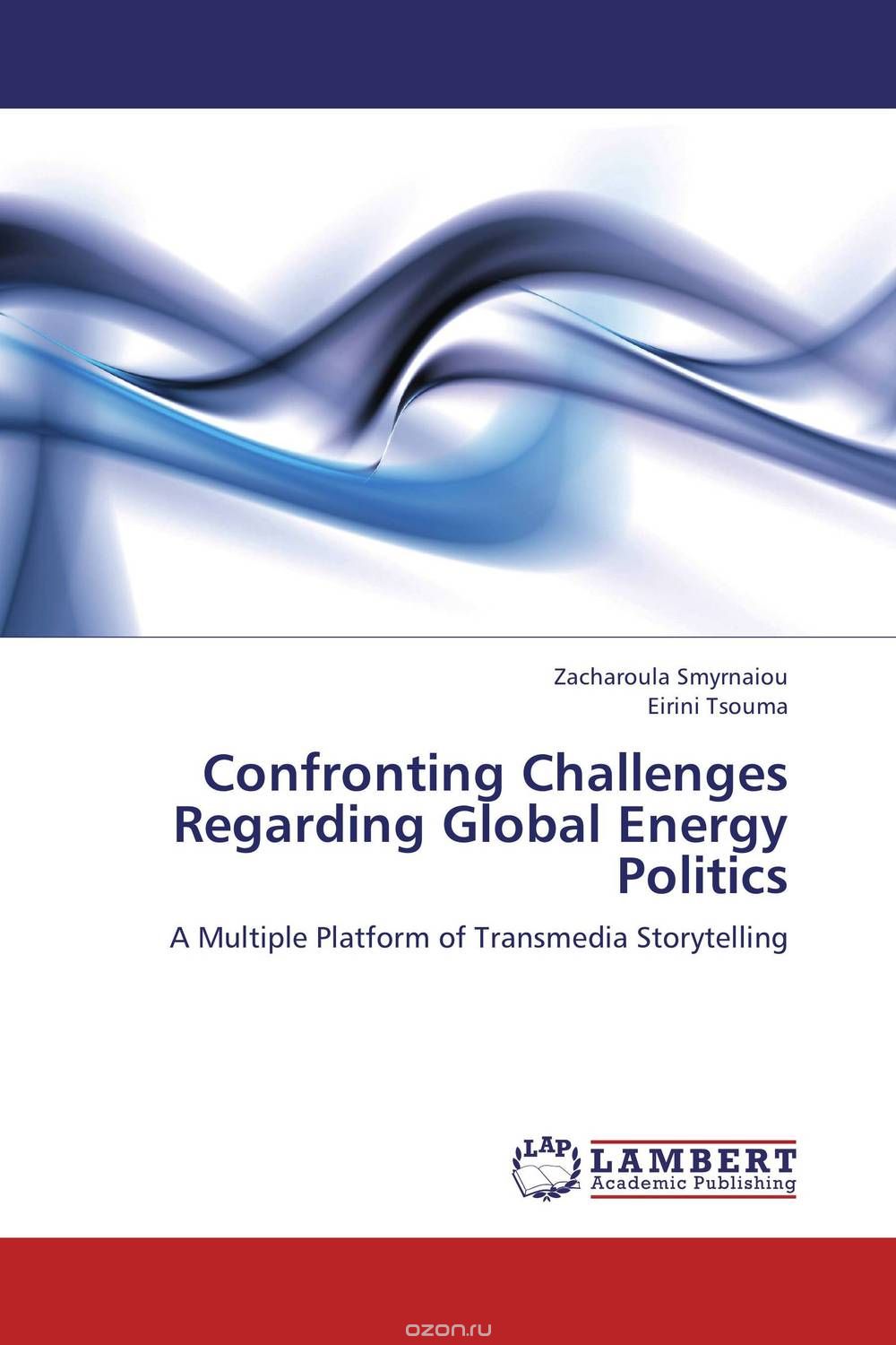 Скачать книгу "Confronting Challenges Regarding Global Energy Politics"