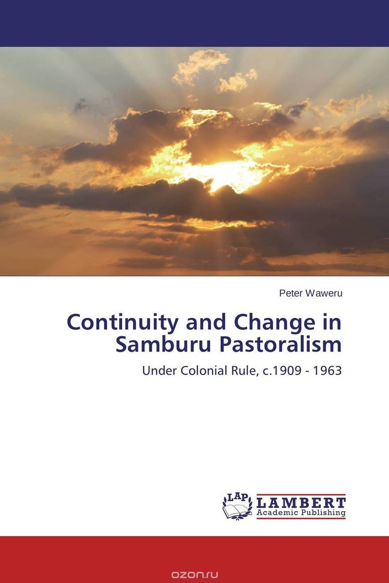 Скачать книгу "Continuity and Change in Samburu Pastoralism"