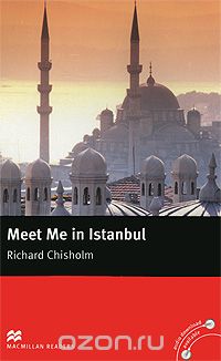 Скачать книгу "Meet Me in Istanbul: Intermediate Level"