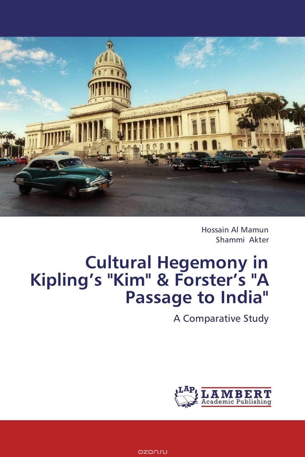 Скачать книгу "Cultural Hegemony in Kipling’s "Kim" & Forster’s "A Passage to India""