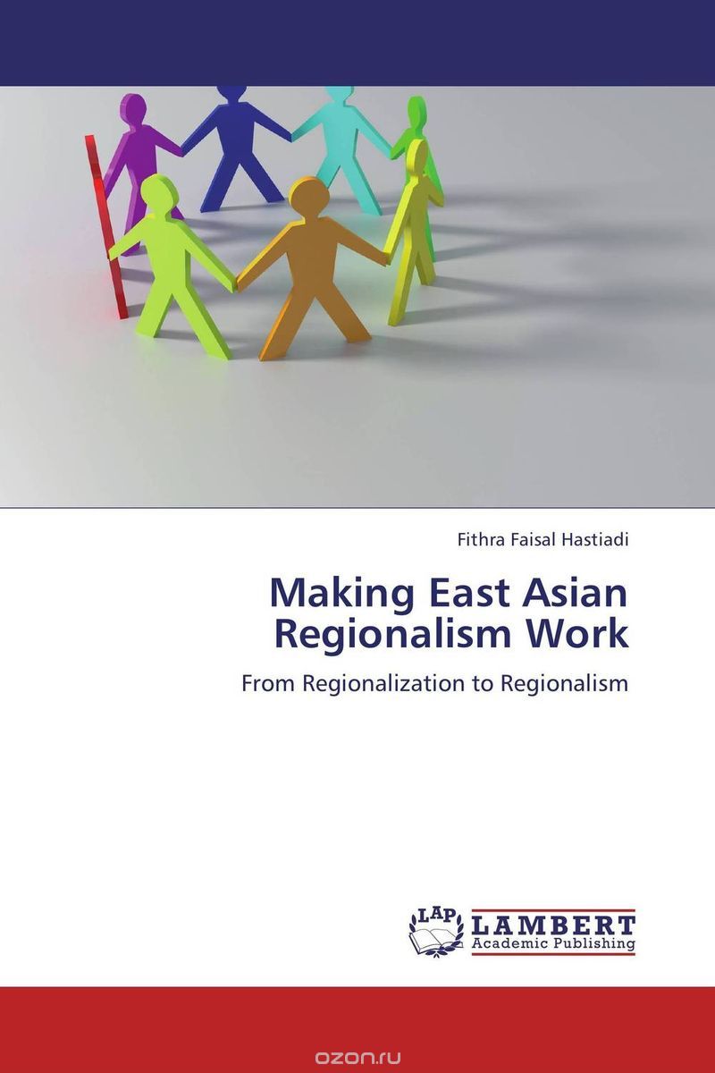 Скачать книгу "Making East Asian Regionalism Work"