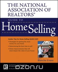 Скачать книгу "The National Association of Realtors® Guide to Home Selling"