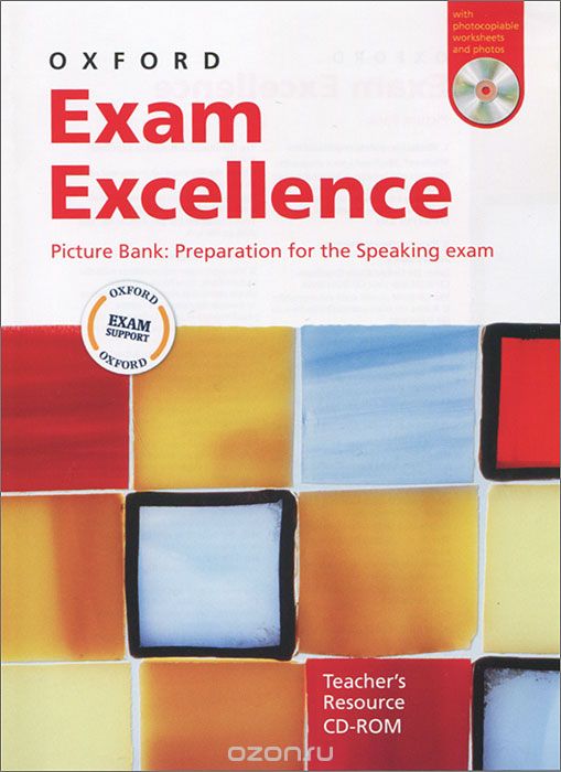 Oxford Exam Excellence. Picture Bank: Preparation for the Speaking exam. Teacher's Resource CD-ROM