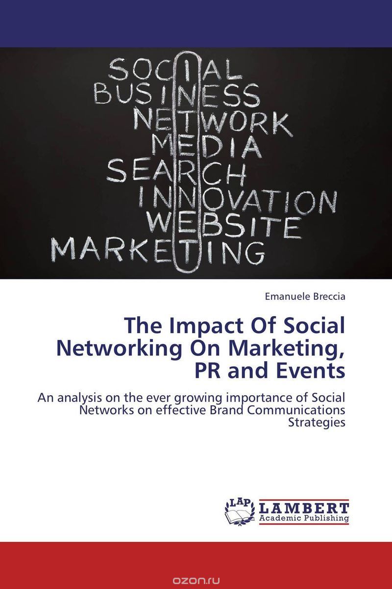 Скачать книгу "The Impact Of Social Networking On Marketing, PR and Events"