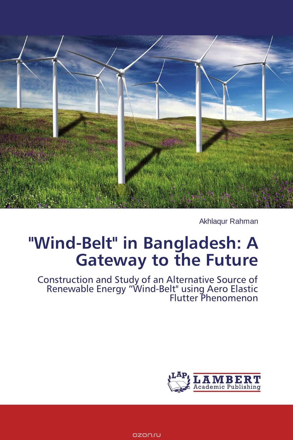 Скачать книгу ""Wind-Belt" in Bangladesh: A Gateway to the Future"