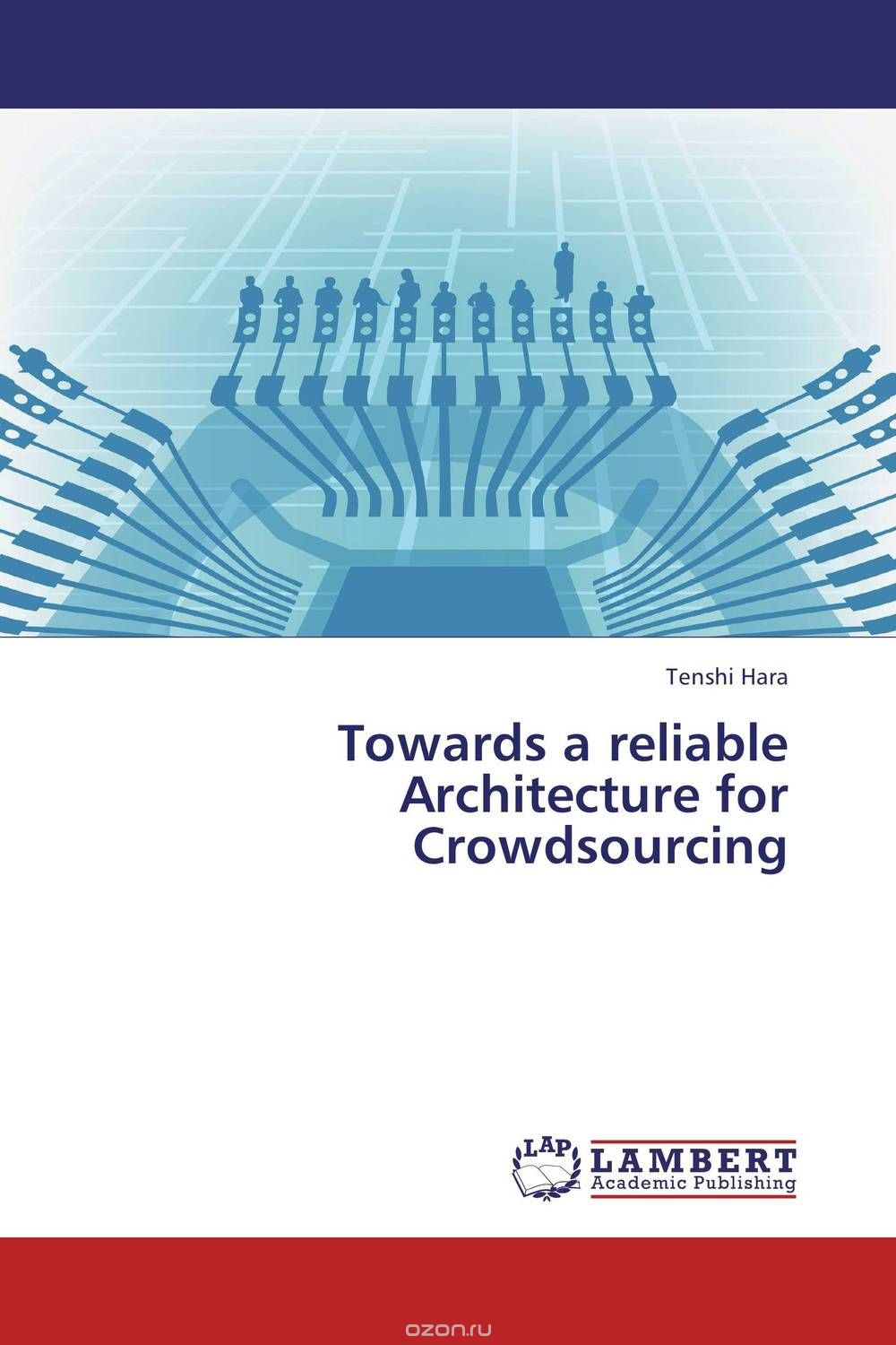 Towards a reliable Architecture for Crowdsourcing