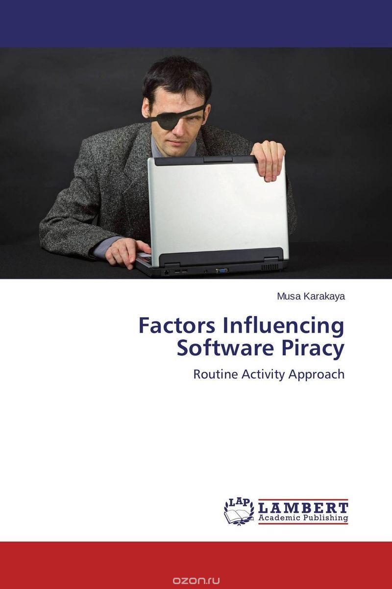 Скачать книгу "Factors Influencing Software Piracy"