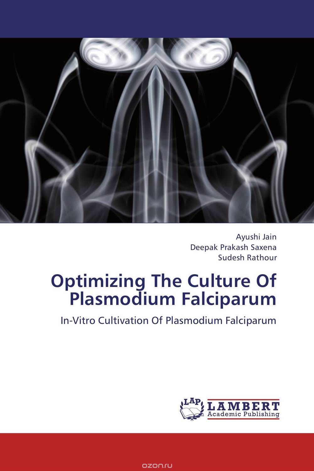 Скачать книгу "Optimizing The Culture Of Plasmodium Falciparum"