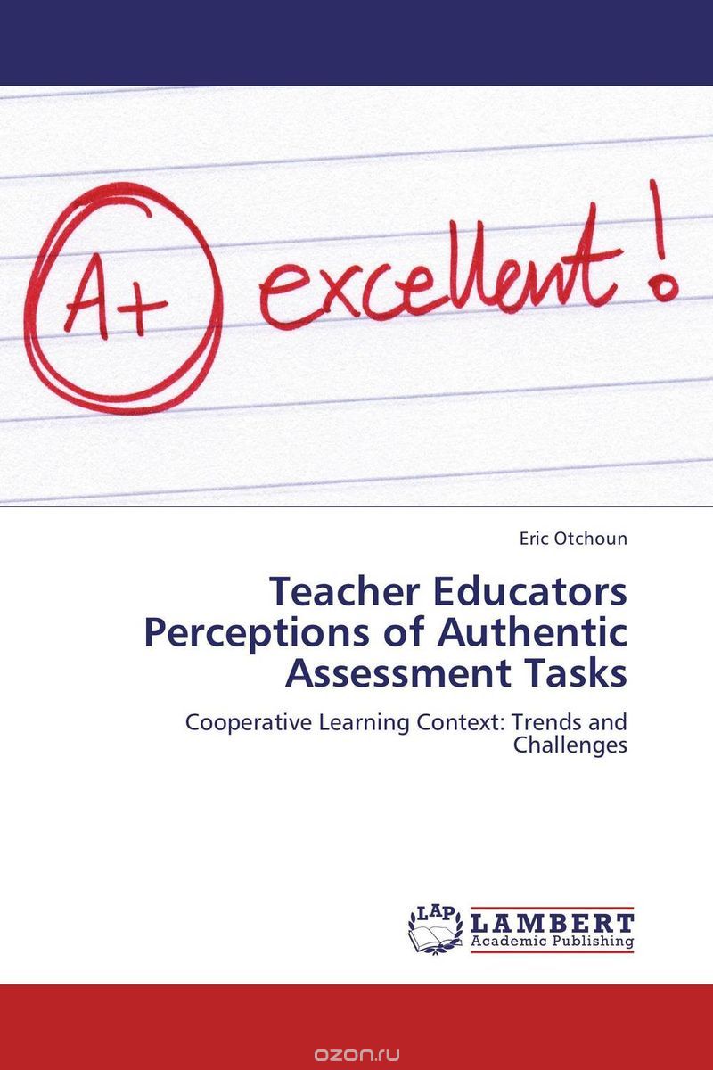 Teacher Educators Perceptions of Authentic Assessment Tasks