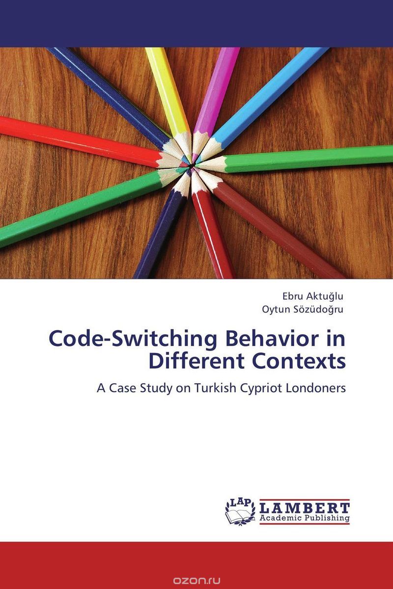 Скачать книгу "Code-Switching Behavior in Different Contexts"