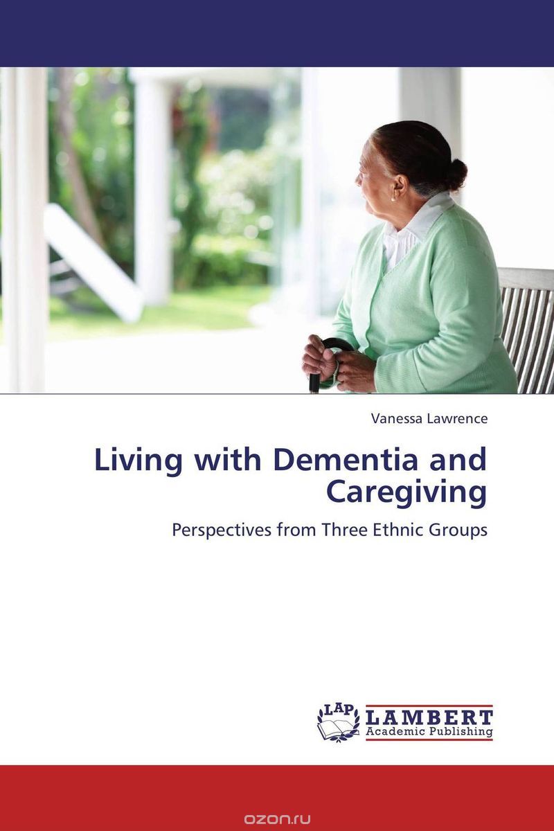 Скачать книгу "Living with Dementia and Caregiving"